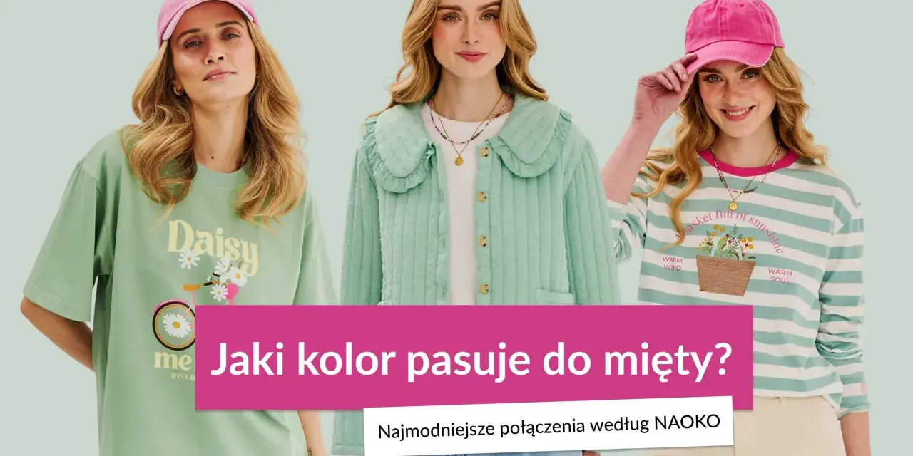Trzy kobiety prezentują stylizacje w kolorze miętowym. Dowiedz się, jaki kolor pasuje do mięty, tworząc modne połączenia.