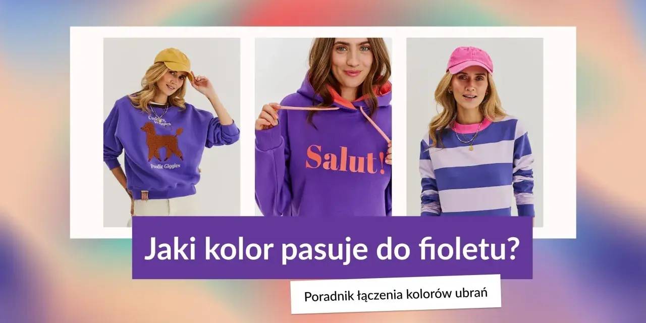 Trzy kobiety w stylizacjach w odcieniach purpurowego i fioletowego. Pytanie "Jaki kolor pasuje do fioletu?".